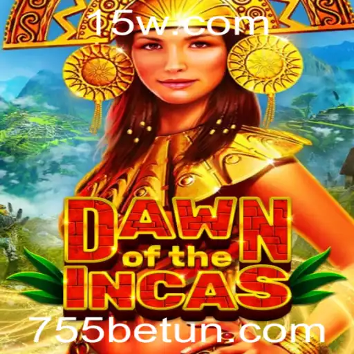 Descubra o Mundo Fascinante de DawnoftheIncas com 755bet